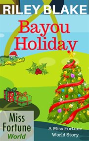 Bayou holiday cover image