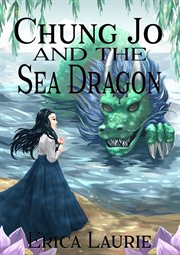 Chung jo and the sea dragon cover image