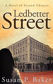 Ledbetter street: a novel of second chances cover image