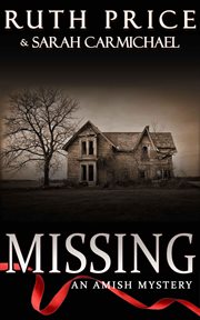 Missing : an Amish mystery book. Book 1 cover image