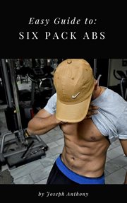 Easy guide to: six pack abs cover image