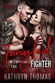 Tangled with the fighter cover image