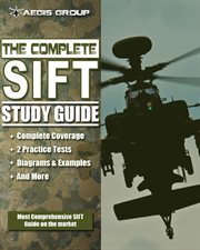 The complete SIFT study guide : SIFT practice tests and preparation guide for the SIFT exam cover image
