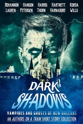 Cover image for Dark Shadows: Vampires and Ghosts of New Orleans