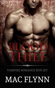 Blood thief box set. Alpha Billionaire Vampire Romance cover image