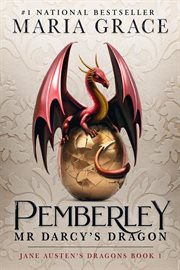 Pemberley : Mr. Darcy's Dragon. Jane Austen's Dragons cover image