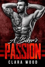 A biker's passion: a bad boy motorcycle club romance (wild vipers mc) cover image