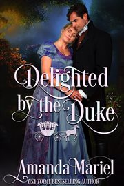 Delighted by the Duke : Fabled Love cover image