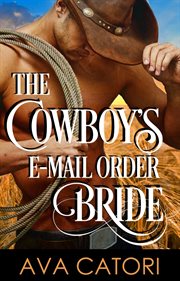 The cowboy's e-mail order bride cover image