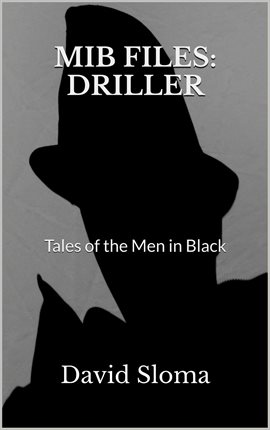 Cover image for Mib Files: Driller - Tales Of The Men In Black