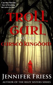 Troll Gurl and the Cursed Kingdom cover image