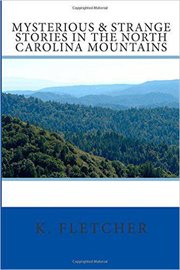 Mysteries and strange stories in the north carolina mountains cover image