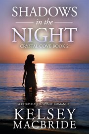 Shadows in the night : a christian suspense romance cover image