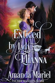 Enticed by Lady Elianna : Fabled Love cover image