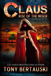 Claus: rise of the miser : Rise of the Miser cover image