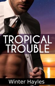 Tropical trouble cover image