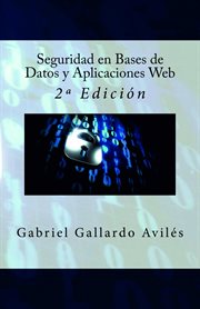 Seguridad en bases de datos y aplicaciones web - 2º edición cover image