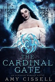 The Cardinal Gate : An Eleanor Morgan Novel, #1 cover image