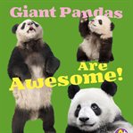 Giant pandas are awesome! cover image