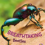 Breathtaking beetles cover image