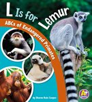 L is for lemur : ABCs of endangered primates cover image