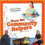 Show me community helpers. My First Picture Encyclopedia cover image