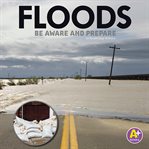 Floods : be aware and prepare cover image