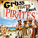 Gross facts about pirates cover image