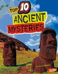 Top 10 ancient mysteries cover image