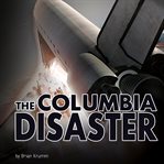 Shuttle in the sky : the Columbia disaster cover image