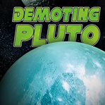 Demoting pluto. The Discovery of Dwarf Planets cover image