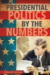 Presidential politics by the numbers cover image