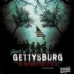 Ghosts of gettysburg and other hauntings of the east cover image