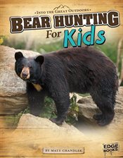 Imagen de portada para Bear Hunting for Kids