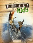 Ice fishing for kids cover image