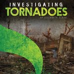 Investigating tornadoes cover image