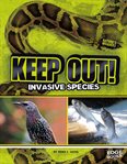 Keep out! : invasive species cover image
