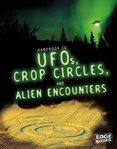Handbook to UFOs, crop circles and alien encounters cover image