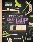 Awesome craft stick science cover image