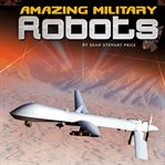 Amazing military robots cover image