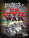 Secrets of the U.S. Civil War cover image