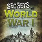 Secrets of world war i cover image