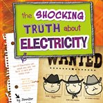 The shocking truth about electricity cover image