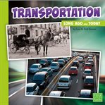 Transportation long ago and today cover image