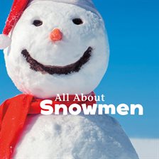 Cover image for All About Snowmen