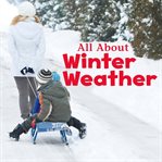 All about winter weather cover image