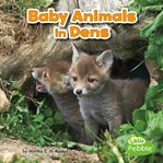 Baby animals in dens cover image