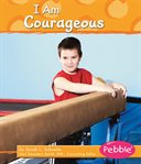 I am courageous cover image