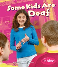 Cover image for Some Kids Are Deaf