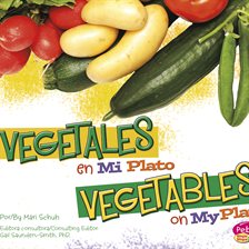 Cover image for Vegetales en MiPlato/Vegetables on MyPlate